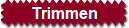 Trimmen